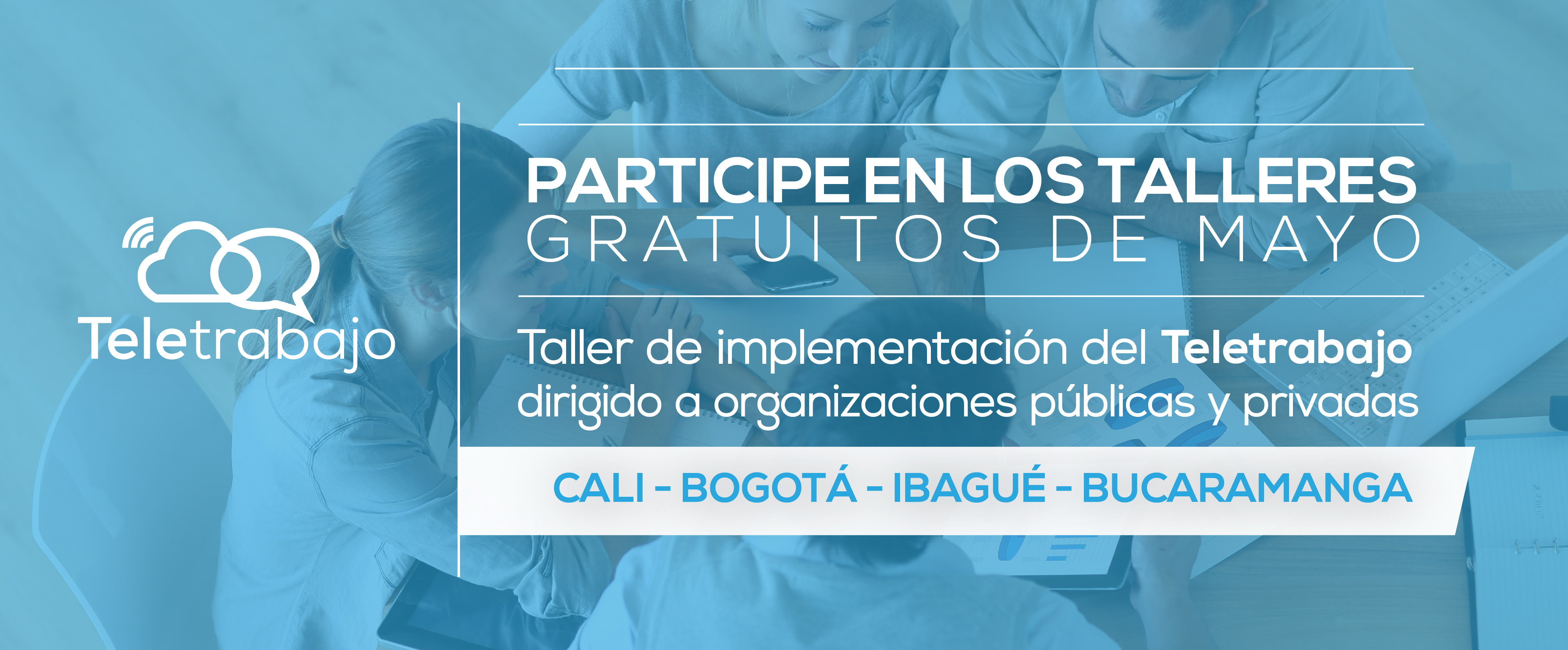 Talleres gratuitos para que empresas implementen el Teletrabajo