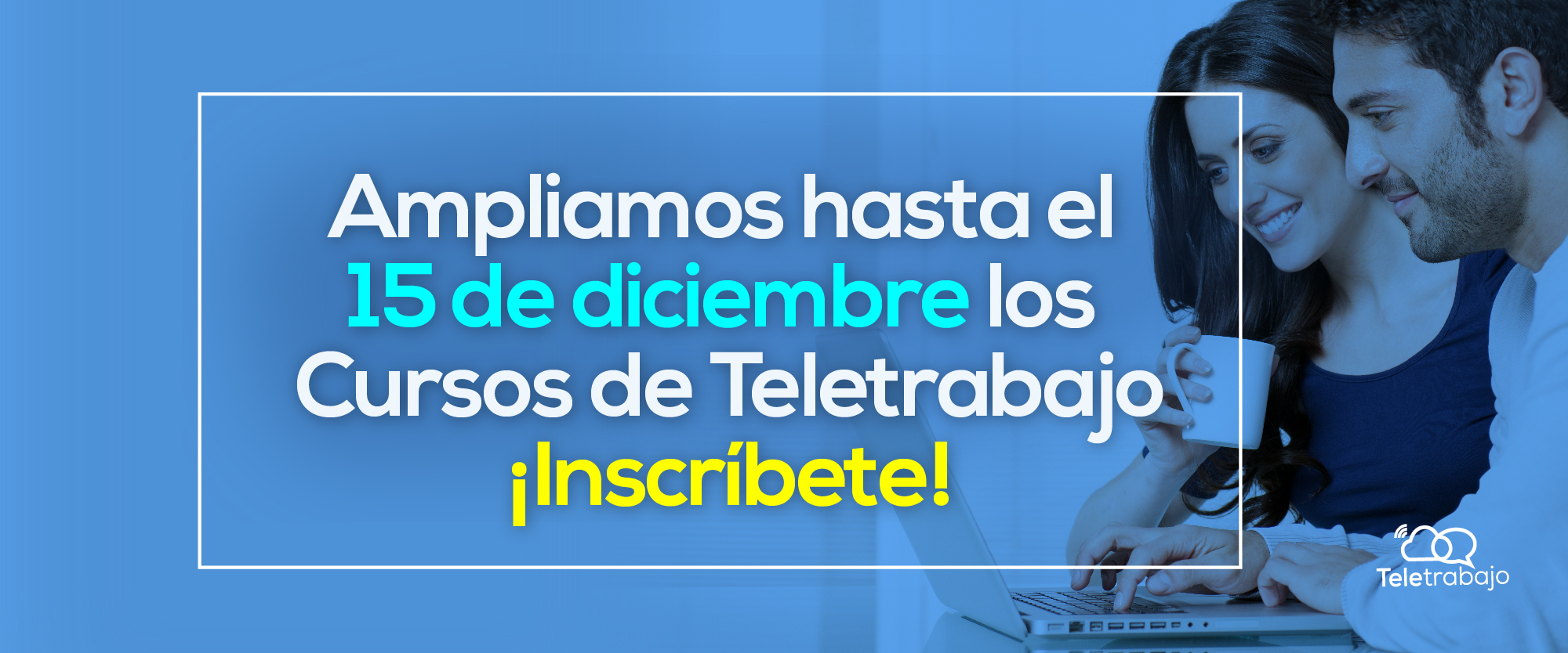 Ampliamos plazo para los cursos gratuitos de Teletrabajo